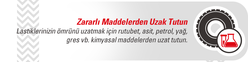 Lastiklerinizi Zararlı Maddelerden Uzak Tutun